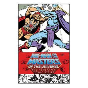 He-Man and the Masters of the Universe The Newspaper Comic Strips Hardcover Book