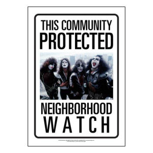 KISS Community Watch Tin Sign