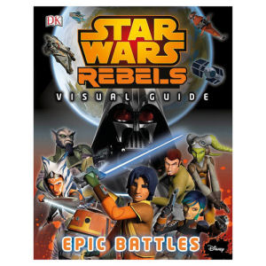 Star Wars Rebels Visual Guide Epic Battles Hardcover Book