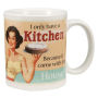 From the Retro Humor Collection. Retro Humor Domestic Goddess Collection I Only Have a Kitchen 12oz Mug