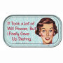 From the Retro Humor Collection. Retro Humor Dieting Collection It Took Will Power Mini Tin Sign. Says It took a lot of will power but I finally gave up Dieting. Measures approximately 7 Inches wide x 4 Inches tall.
